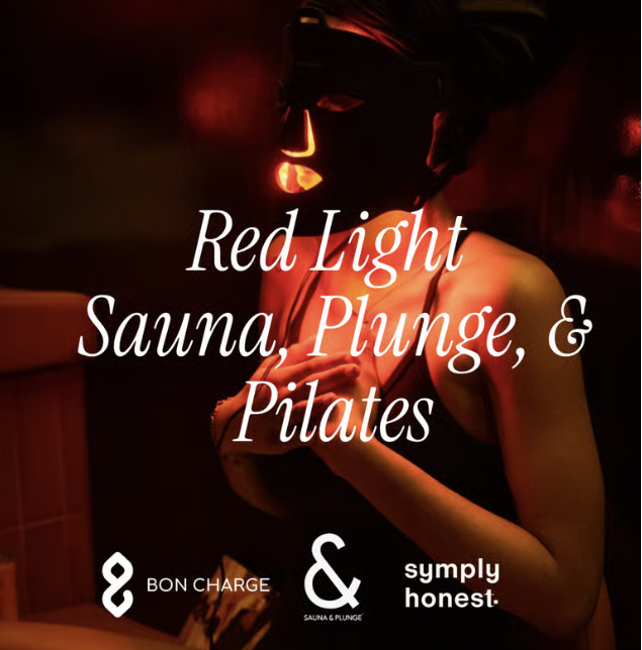 Red Light Sauna, Plunge & Pilates presented by BON CHARGE X Sauna & Plunge co.